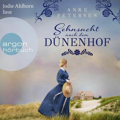 Sehnsucht nach dem Dünenhof - Anke Petersen, Audio, 9783732407286
