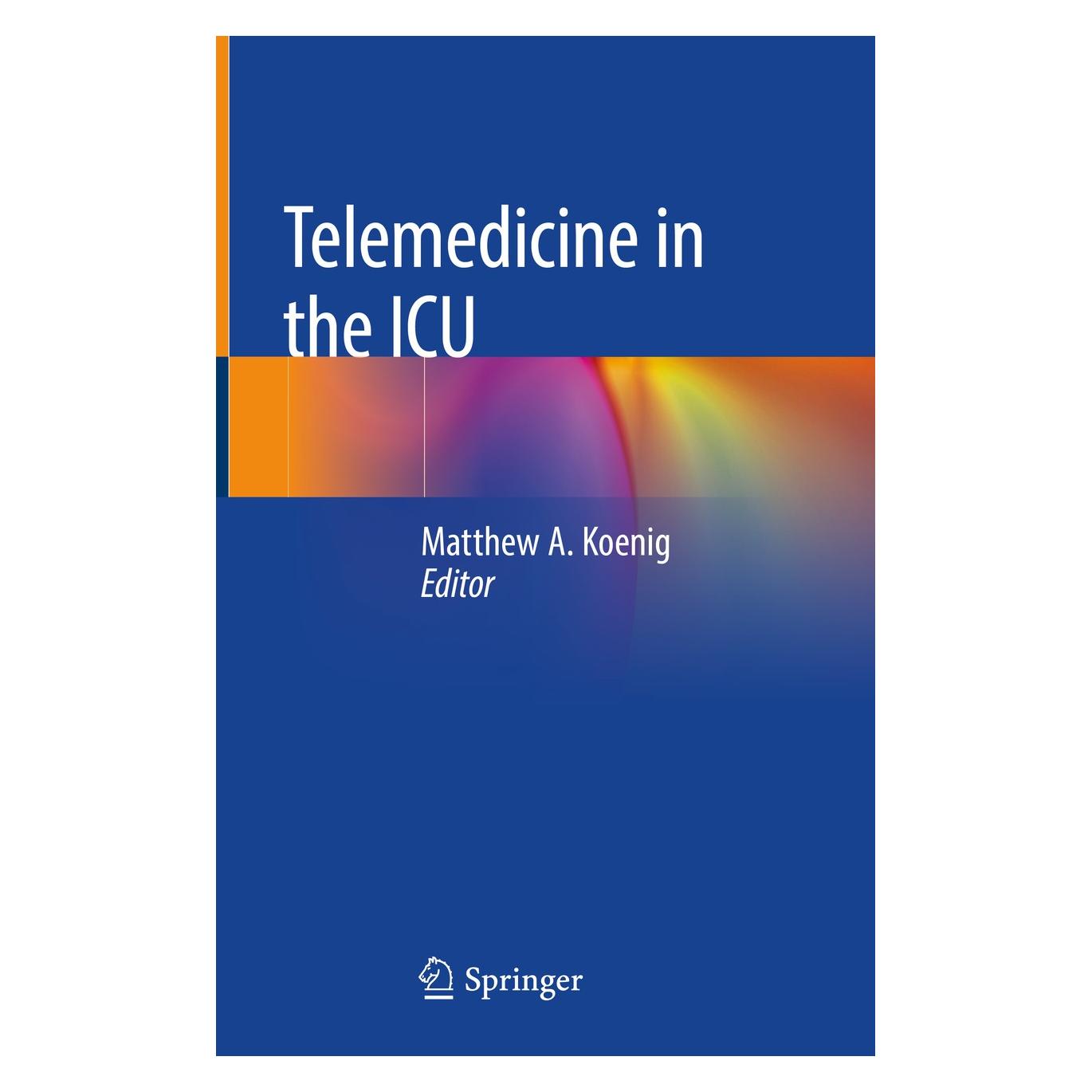 Springer Telemedicine in the ICU (Englisch, Hardcover, Matthew A. Koenig) (9783030115685)