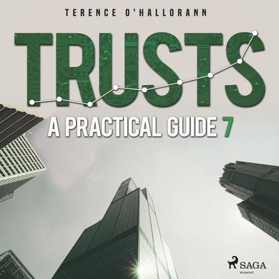 Trusts – A Practical Guide 7 - Terence O'Hallorann; Audio, 9788711674987