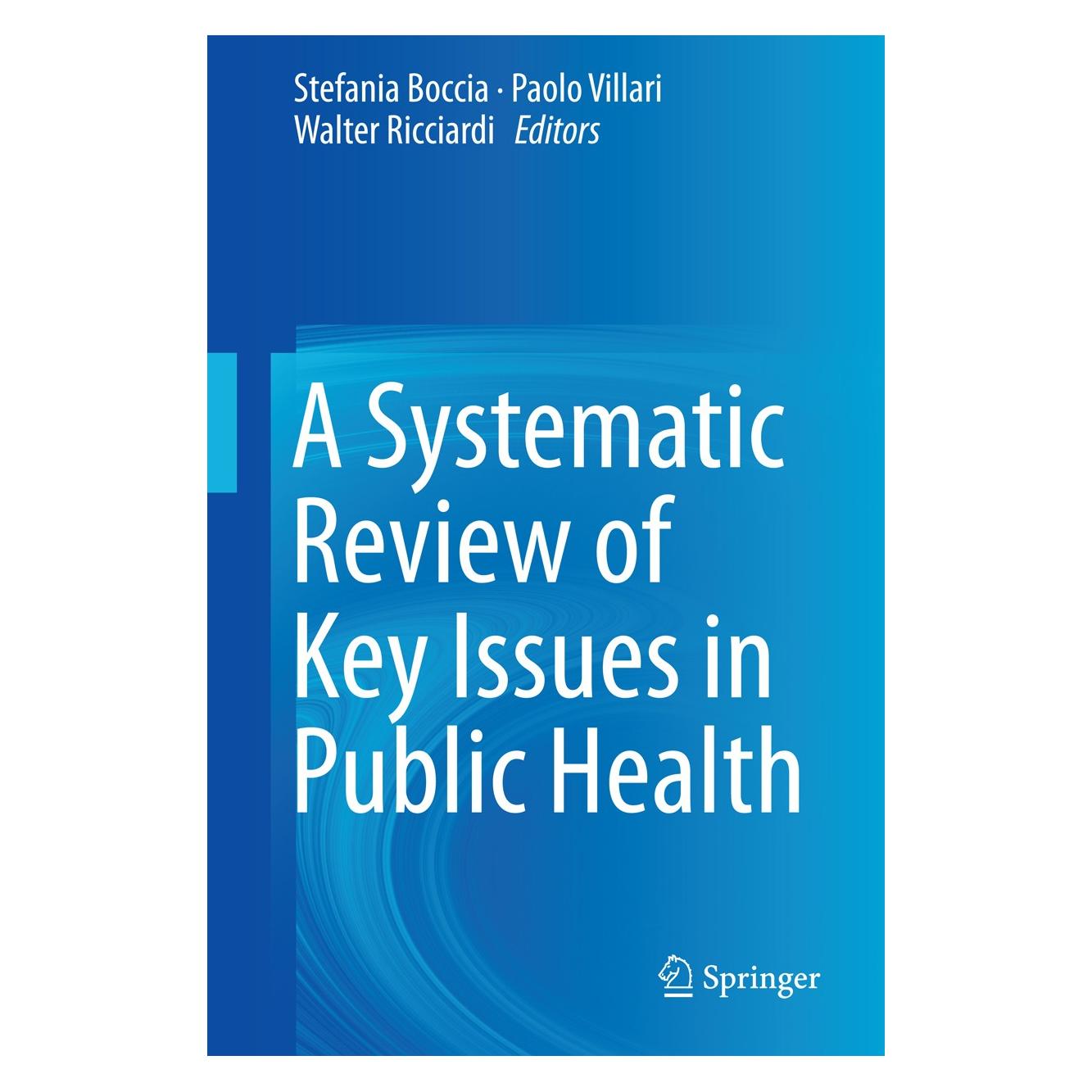 Springer A Systematic Review of Key Issues in Pu (Englisch, Hardcover, Paolo Villari, Stefania Boccia, Walter Ricciardi) (9783319136196)