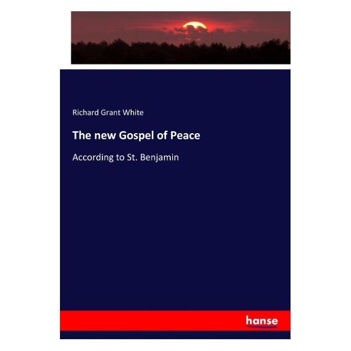 Hansebooks The new Gospel of Peace (Englisch, Softcover, Richard Grant White) (57139508)