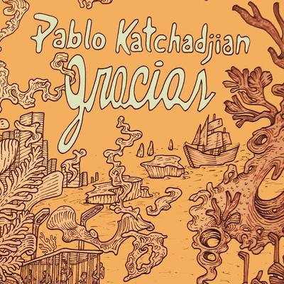 Gracias - Pablo Katchajdjian, Audio, 9789178758975