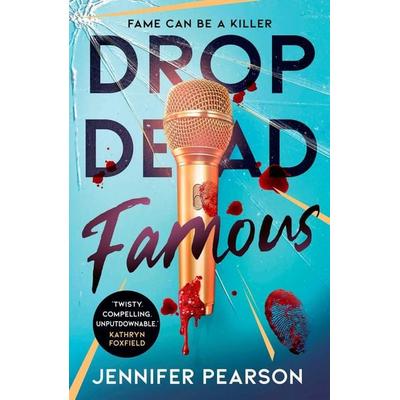 Drop Dead Famous, Taschenbuch von Jennifer Pearson, Simon & Schuster, 978-1-398-55335-4