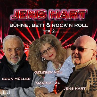 Bühne, Bett & Rock'n Roll Teil 2. - Jens Hart, Audio, 4070169454132