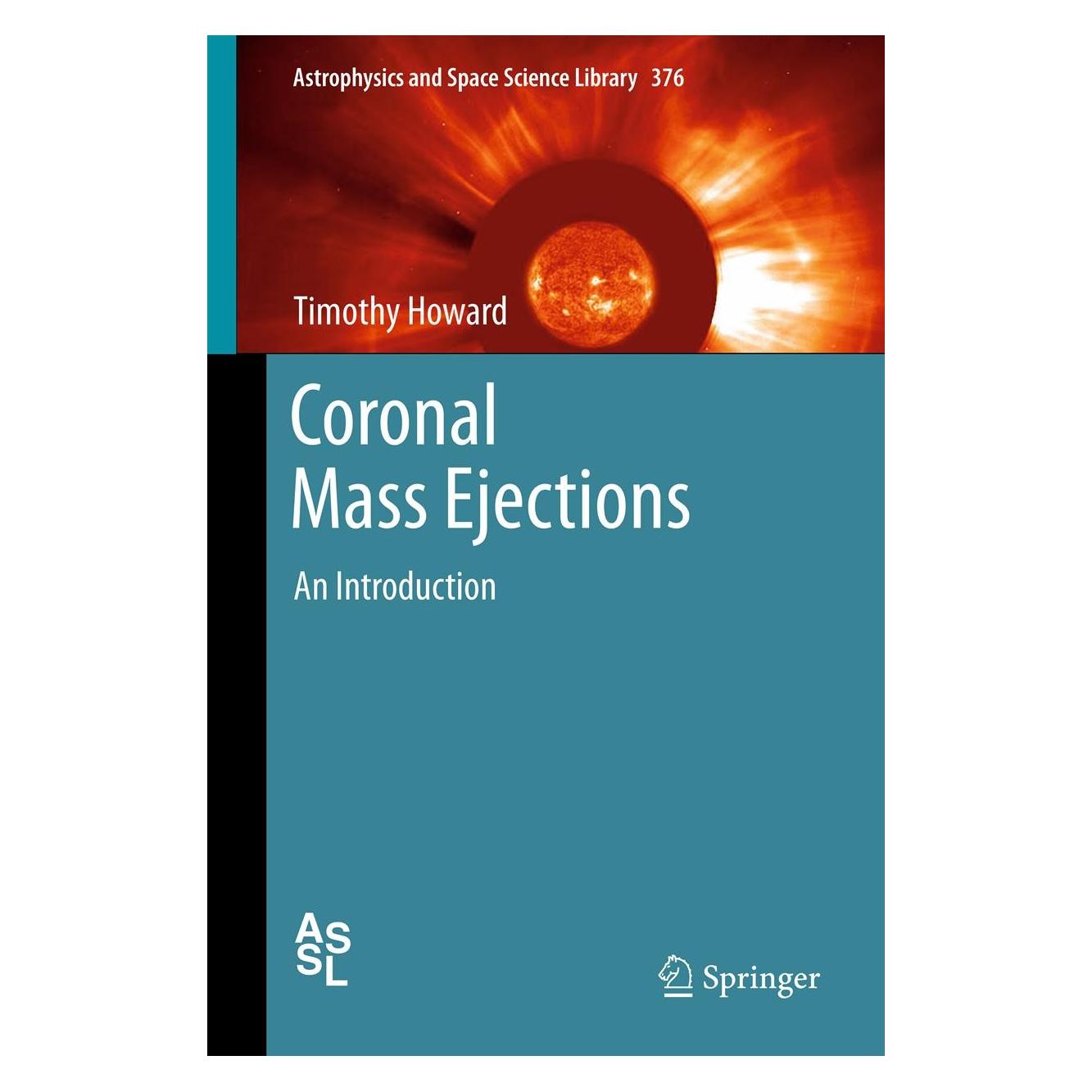 Springer Coronal Mass Ejections (Englisch, Hardcover, Timothy Howard) (9781441987884)