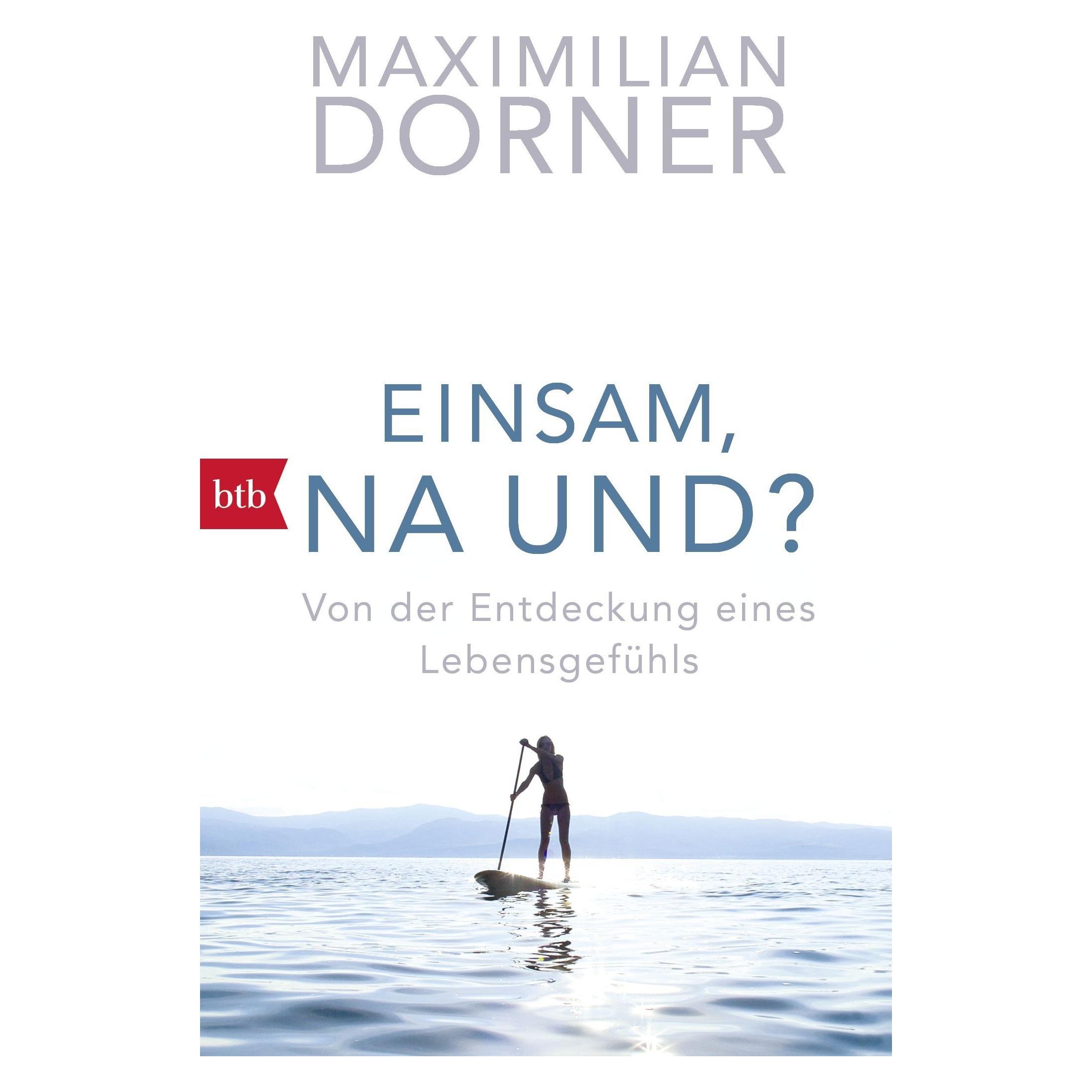 btb Einsam, na und? (Deutsch, Max Dorner, 2017) (7053737)