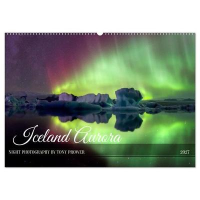 Iceland Aurora - Night Photography by Tony Prower (Wall Calendar 2027 DIN A2 landscape), CALVENDO 12 Month Wall Calendar