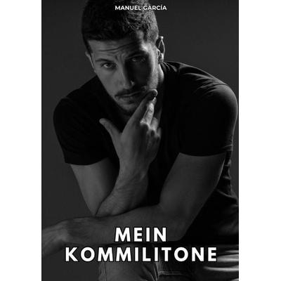 Mein Kommilitone, Taschenbuch von Manuel García, Tredition, 978-3-384-76541-3