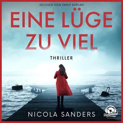 Eine Lüge zu viel - Nicola Sanders, Audio, 9783985712564