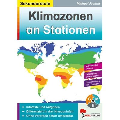 Klimazonen an Stationen, Taschenbuch von Michael Freund, KOHL VERLAG Der Verlag mit dem Baum, 978-3-9855832-7-0