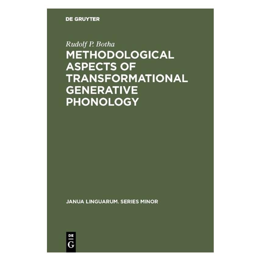 De Gruyter Methodological Aspects of Transformational Generative Phonology (Englisch, Hardcover, Rudolf P. Botha) (71876522)