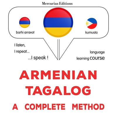 Armenian - Tagalog : a complete method - James Gardner, Audio, 9782821170681