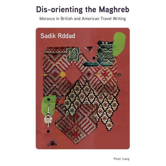 Peter Lang Rddad:Dis-orienting the Maghreb (Englisch, Hardcover, Sadik Rddad) (59729772)