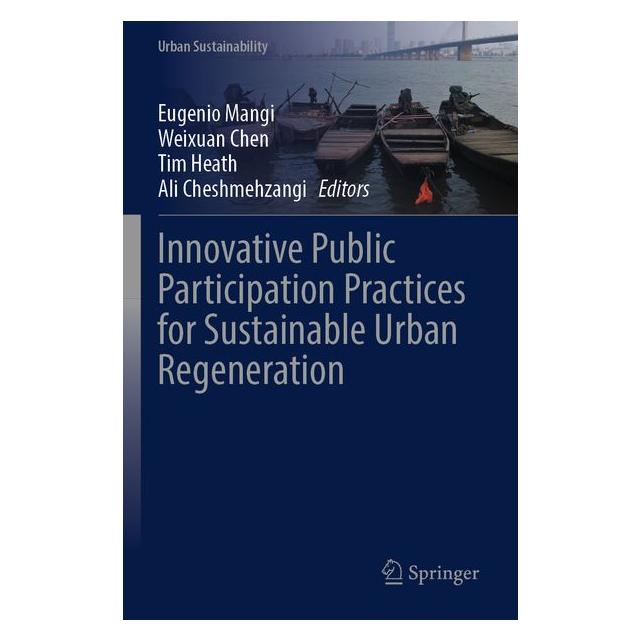 Springer Innovative Public Participation Practices for Sustainable Urban Regeneration (61519850)