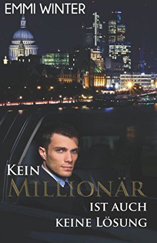 Emmi Winter - Kein Millionär ist auch keine Lösung (Millionaires NightClub, Band 1) - Preis vom 09.10.2026 07:28:09 h