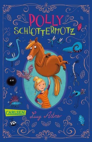 Lucy Astner - Polly Schlottermotz 1: Polly Schlottermotz - Preis vom 11.10.2026 03:10:56 h