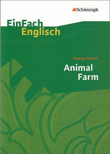 George Orwell - EinFach Englisch Textausgaben - Textausgaben für die Schulpraxis: EinFach Englisch Textausgaben: George Orwell: Animal Farm: A Fairy Story: A Fairy Story. (Englische Ausgabe) - Preis vom 09.10.2026 07:28:09 h