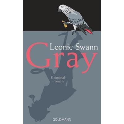Gray, Gebundene Ausgabe von Leonie Swann, Goldmann