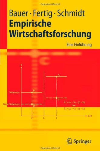 Thomas K. Bauer - Empirische Wirtschaftsforschung: Eine Einführung (Springer-Lehrbuch) - Preis vom 30.09.2026 09:01:18 h