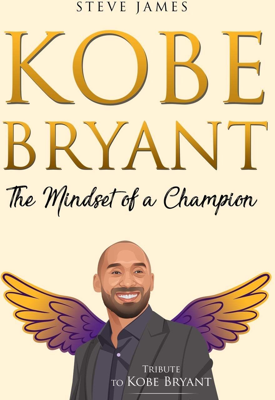 Steve James - Kobe Bryant: The Mindset of a Champion (Tribute to Kobe Bryant) - Preis vom 09.10.2026 07:28:09 h