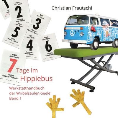 7 Tage im Hippiebus - Christian Frautschi, Audio, 4061707032608