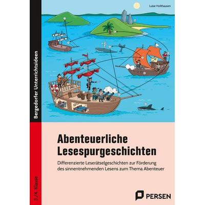 Abenteuerliche Lesespurgeschichten, Geheftet von Luise Holthausen, Persen Verlag in der AAP Lehrerwelt GmbH, 978-3-403-20835-8