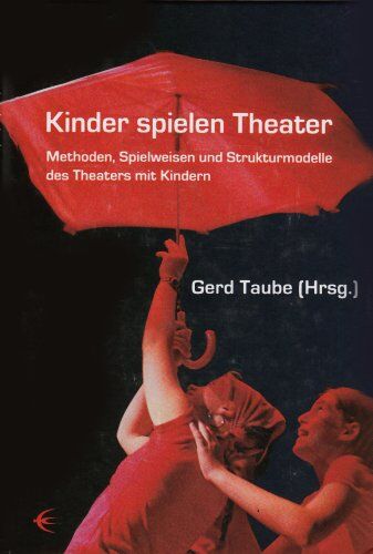 Gerd Taube - Kinder spielen Theater - Preis vom 30.09.2026 22:30:23 h