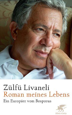 Zülfü Livaneli - Roman meines Lebens: Ein Europäer vom Bosporus - Preis vom 13.10.2026 11:25:28 h
