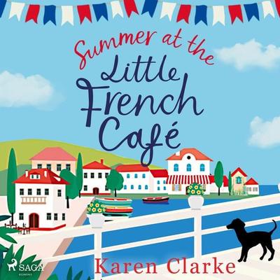 Summer at the Little French Cafe: A sunkissed island romance - Karen Clarke, Audio, 9788727336824