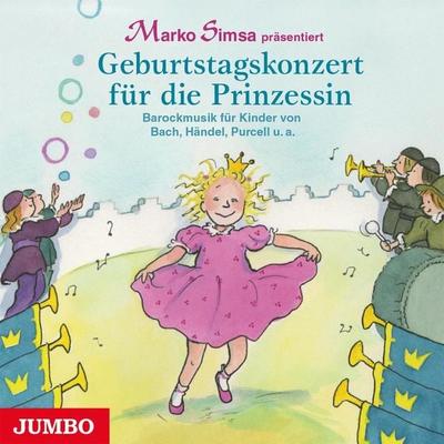 Geburtstagskonzert für die Prinzessin - Marko Simsa, Audio, 4064066808747