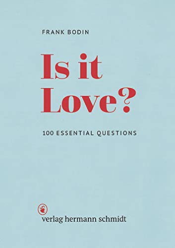 Frank Bodin - Frank Bodin Is it Love ? : 100 Essential Questions - Preis vom 18.10.2026 15:28:09 h