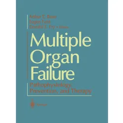 Multiple Organ Failure, Fachbücher von Donald Fry, Arthur E. Baue, Eugen Faist