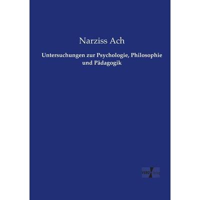 Untersuchungen zur Psychologie, Philosophie und Pädagogik, Taschenbuch von , Vero Verlag, 978-3-7372-1132-1
