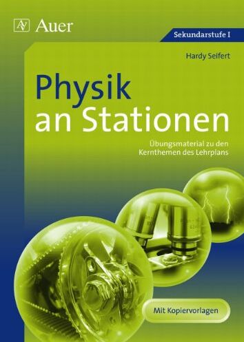 Hardy Seifert - Physik an Stationen: Übungsmaterial zu den Kernthemen des Lehrplans (5. bis 10. Klasse) - Preis vom 17.10.2026 19:25:27 h