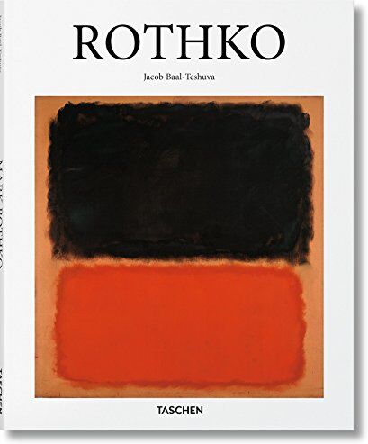 Jacob Baal-Teshuva - Mark Rothko : 1903-1970 : des tableaux comme des drames - Preis vom 09.10.2026 07:28:09 h