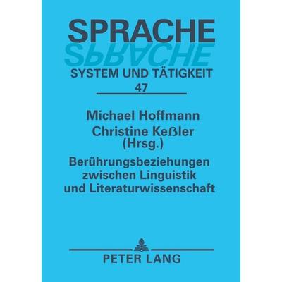 Berührungsbeziehungen zwischen Linguistik und Literaturwissenschaft, Taschenbuch von , Peter Lang GmbH, Internationaler Verlag der Wissenschaften,