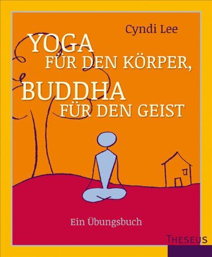 Cyndi Lee - Yoga für den Körper - Buddha für den Geist - Preis vom 15.10.2026 23:06:25 h