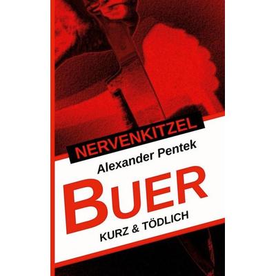 Nervenkitzel Buer, Taschenbuch von Alexander Pentek, BoD – Books on Demand, 978-3-7519-0630-2