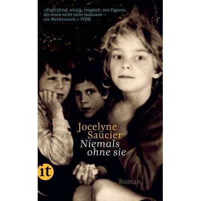 Niemals ohne sie, Taschenbuch von Jocelyne Saucier, Insel