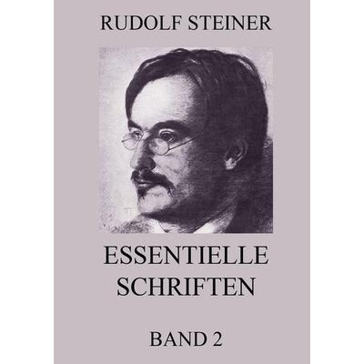Essentielle Schriften, Band 2, Taschenbuch von Rudolf Steiner, Jazzybee Verlag, 978-3-8496-8456-3