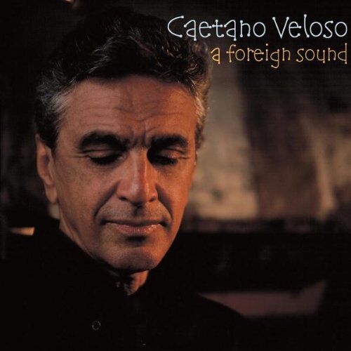 Caetano Veloso - A Foreign Sound - Preis vom 30.09.2026 09:01:18 h