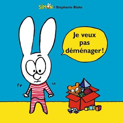 Je veux pas déménager ! - Stephanie Blake, Audio, 3760250952630