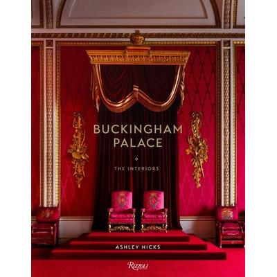 Buckingham Palace, Gebundene Ausgabe von Ashley Hicks, Rizzoli US