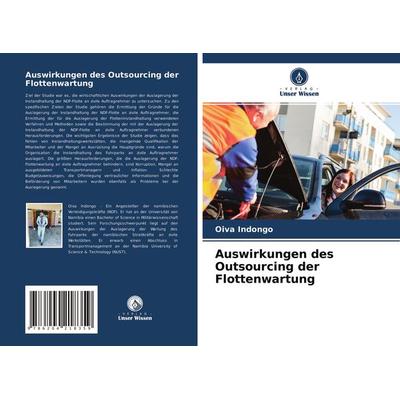 Auswirkungen des Outsourcing der Flottenwartung, Taschenbuch von Oiva Indongo, Verlag Unser Wissen, 978-620-4-21835-9
