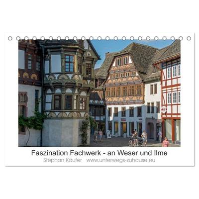 Faszination Fachwerk - an Weser und Ilme (Tischkalender 2027 DIN A5 quer), CALVENDO Monatskalender