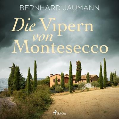 Die Vipern von Montesecco - Bernhard Jaumann, Audio, 9788726830101