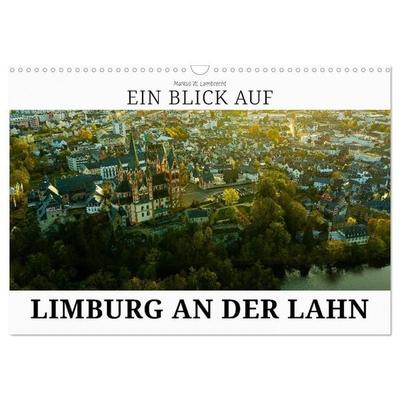 Ein Blick auf Limburg an der Lahn (Wandkalender 2027 DIN A3 quer), CALVENDO Monatskalender