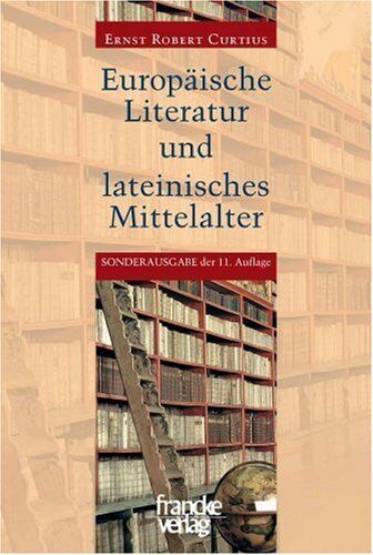 Curtius, Ernst Robert - Europäische Literatur und lateinisches Mittelalter - Preis vom 09.10.2026 07:28:09 h