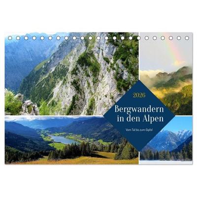 Bergwandern in den Alpen - vom Tal bis zum Gipfel (Tischkalender 2026 DIN A5 quer), CALVENDO Monatskalender