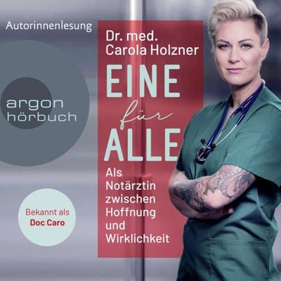 Eine für alle - med. Carola Holzner, Audio, 9783732457366